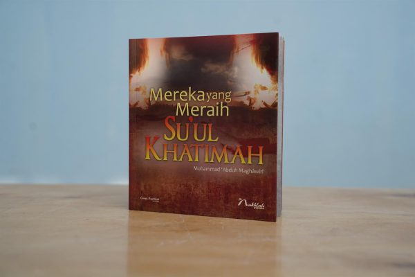 Mereka yang Meraih Su`ul Khatimah